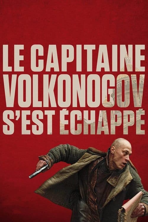 Le capitaine Volkonogov s'est échappé