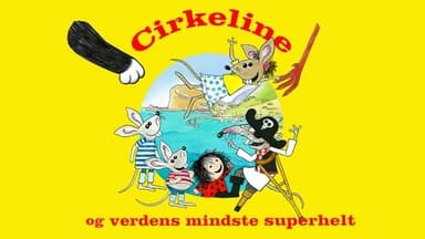 Cirkeline og verdens mindste superhelt