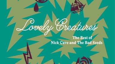 Lovely Creatures: The Best of Nick Cave & The Bad Seeds