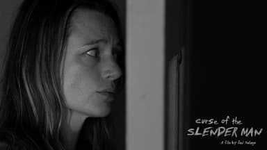 Curse of the Slender Man