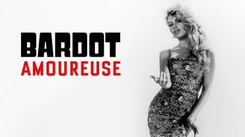 Bardot Amoureuse