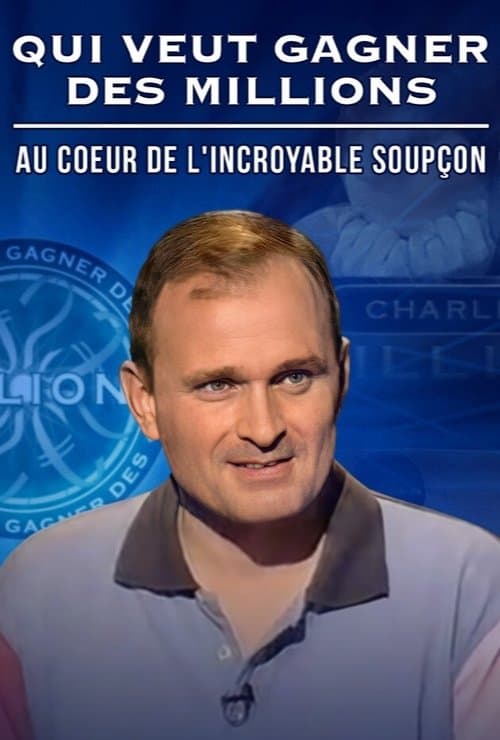 Qui veut gagner des millions : au cœur de l’incroyable soupçon