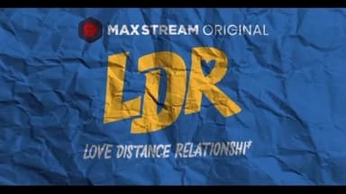 LDR: Love Distance Relationshi*