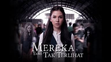 Mereka Yang Tak Terlihat