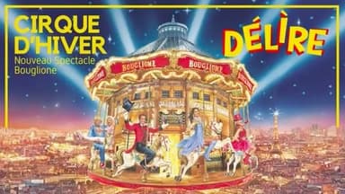 Délire au Cirque d'hiver Bouglione de Paris