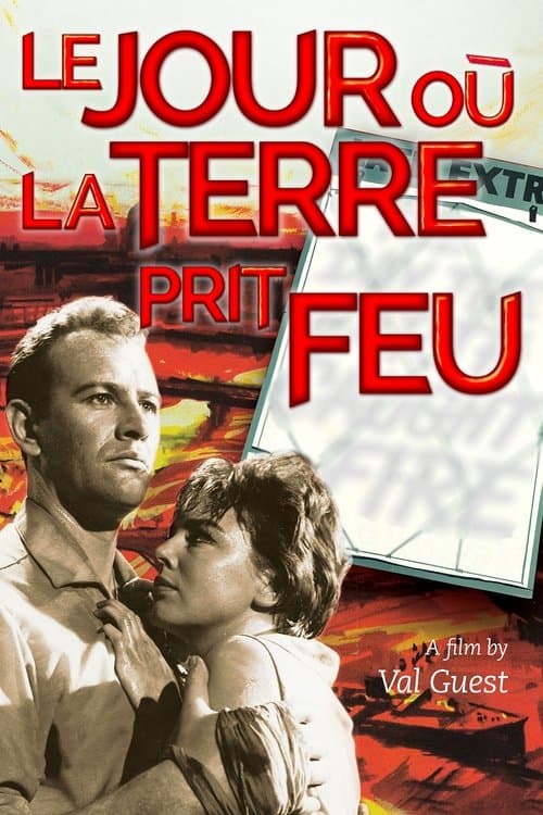 Le jour où la terre prit feu