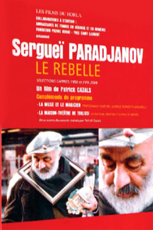 Sergueï Paradjanov, le rebelle